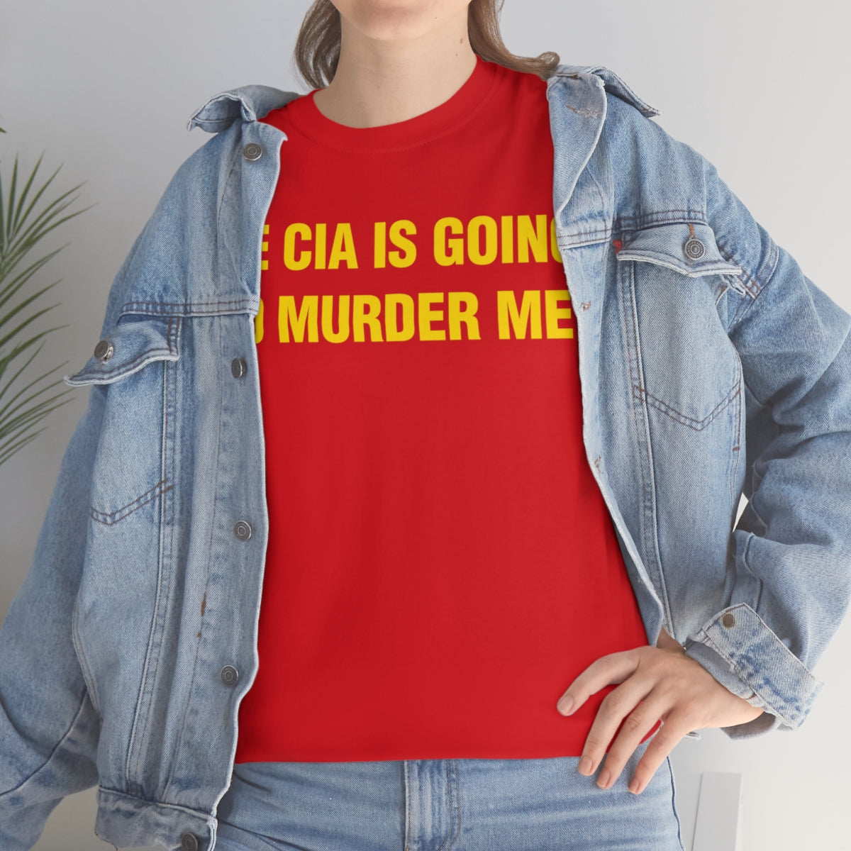 THE CIA IS GOING  TO MURDER ME TEE